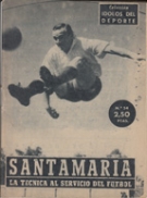 Santamaria - La tecnica al servicio del Futbol (=Coleccion; Idolos del Deporte, No 54)