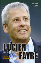 Lucien Favre - Der Bessermacher (Biographie)