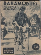 Bahamontes - El Aguila de Toledo (=Coleccion del deporte, No.14)