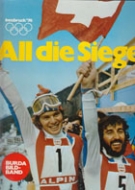 All die Siege - Olympische Winterspiele Innsbruck‘76 - Tage des Triumphs mit den Bunte - Fotografen