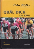 Udo Bölts - Quäl dich, du Sau!