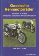 Klassische Rennmotorräder (Raritäten aus dem britischen Nationalen Motorradmuseum)