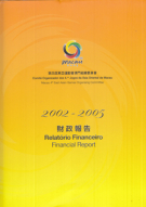 Macau 2005 Comité Organizador dos 4.os Jogos da Asia Oriental de Macau - Financial Report 2002 - 2005