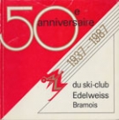 50e anniversaire du Ski-Club Edelweiss Bramois 1937 - 1987