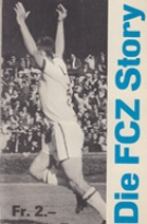 Die FCZ Story (1956 bis 1968)