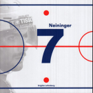 Neininger 7 (Biographie)