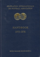 FIFA Handbook 1975-76 (Edition francaise / Edition Espanola)