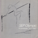 SEP Olympic (Société d’éducation physique Olympic La Chaux-de-Fonds) 75e anniversaire 1907 - 1982