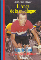 L’Ange de la montagne - Charly Gaul - La Véridique Histoire