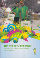 2014 FIFA World Cup Brazil - Retail and Merchandising Highlights (Official Report)