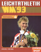 Leichtathletik WM 1993 (Offizielle Dokumentation des Deutschen Leichtathletik-Verbandes)