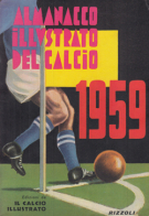 1959 Almanacco illustrato del calcio Italiano - Cronistoria degli avvenimenti della stagione 1957 - 1958