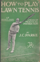 How to play Lawn Tennis - A book of practical instruction 