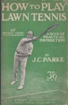 How to play Lawn Tennis - A book of practical instruction