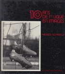 10 ans de 1re Ligue en images 1973 - 1983 (Essay photographique)