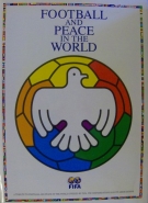 Football and Peace in the World - A tribute to Football offered by FIFA, its Confederations and its Associations