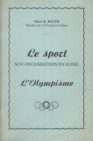 Le sport son organisation en suisse - l’Olympisme