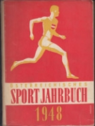 Oesterreichisches Sportjahrbuch 1948 - Das amtliche Jahrbuch des österreichischen Sports