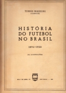 Historia do Futebol no Brasil 1894 - 1950
