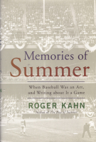 Memories of Summer - When Baseball Was an Art, and Writing about It a Game