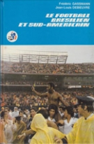 Le Football Bresilien et Sud-Americain