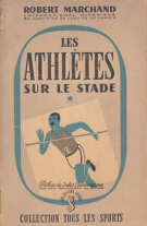 Les athlètes sur le stade (Edition de 1944)