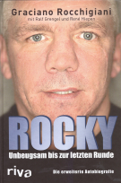 Rocky - Unbeugsam bis zur letzten Runde - Die erweiterte Autobiografie