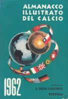 1962 Almanacco illustrato del calcio Italiano - Cronistoria degli avvenimenti della stagione 1960 - 1961