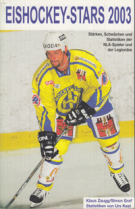 Eishockey-Stars 2003 - Stärken, Schwächen und Statistiken der Nationalliga-Spieler (Schweiz)