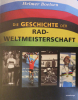 Die Geschichte der Rad-Weltmeisterschaften - Die WM-Strassenrennen der Profis von 1927 bis heute (2007)