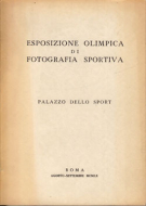 Esposizione Olimpica di Fotografia Sportiva - XVII Giochi Olimpici Roma 1960- Palazzo dello Sport (Offiicial Catalogue)