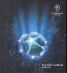 UEFA Champions League Season 2006/2007 - Number 1 Statistic Handbook / Competition Guide