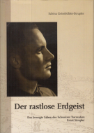 Der rastlose Erdgeist - Das bewegte Leben des Schweizer Turnvaters Ernst Strupler