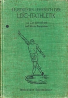 Illustriertes Lehrbuch der Leichtathletik