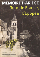 Memoire d’Ariege - Tour de France, l’épopée (No. Special - Juillet 2017 des Cartophiles Ariègeois)