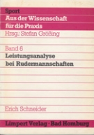 Sport - Aus der Wissenschaft für die Praxis - Bd. 6; Leistungsanalyse bei Rudermannschaften