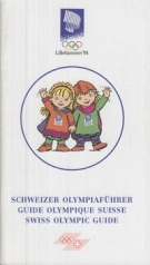 Lillehammer 1994 - Schweizer Olympiaführer / Guide Olympique Suisse / Swiss Olympic Guide