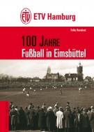 100 Jahre Fussball in Eimsbüttel (ETV Hamburg)