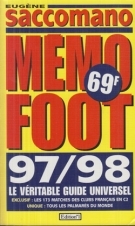 Memo Foot 1997 - 98 / Le veritable guide universel