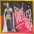 Rene Weller Rap (To be or not to be) (45 T Vynil Single)