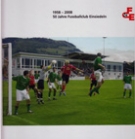 50 Jahre Fussballclub Einsiedeln 1958 - 2008 (Clubchronik)