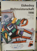 Eishockey Weltmeisterschaft 1998 Zürich/Basel Schweiz 1. bis 17. Mai (Offizielles Plakat im Weltformat)