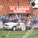 FC Aarau Marsch - Stadtmusik Aarau mit Mannschaftsgesang u. Mannschaftsposter auf Cover (45 T Vinyl-Single)