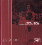 1907...2007 - 100 ans du Stade-Lausanne Athlètisme