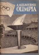 A Melbournei Olimpia (Hungarian souvenir booklet of the summer olympics in Melbourne 1956)