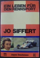 Jo Siffert - Ein Leben für den Rennsport