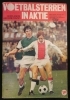 Voetbalsterren in Aktie - Nederlandse Eredivisie 1970 - 1971 (Complet Vanderhout Sticker Album)