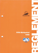 France 98 / FIFA - Weltpokal 1998 / Reglement