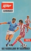 Kicker Almanach 1973 - Das Fussballjahr im Taschenbuch