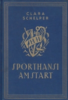 Sporthansi am Start - Ein Sport-Roman